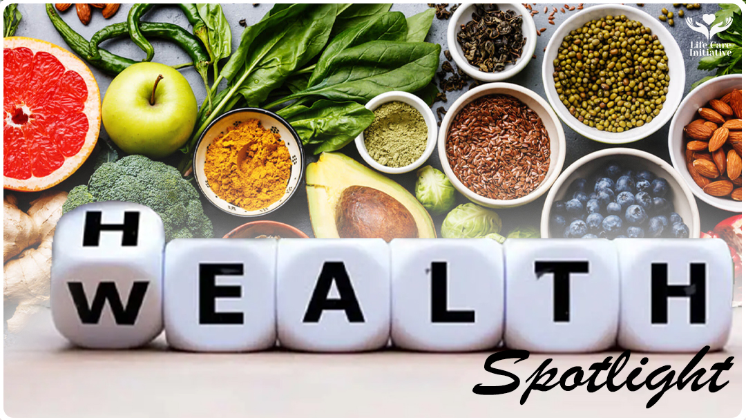 Health is Wealth Spotlight