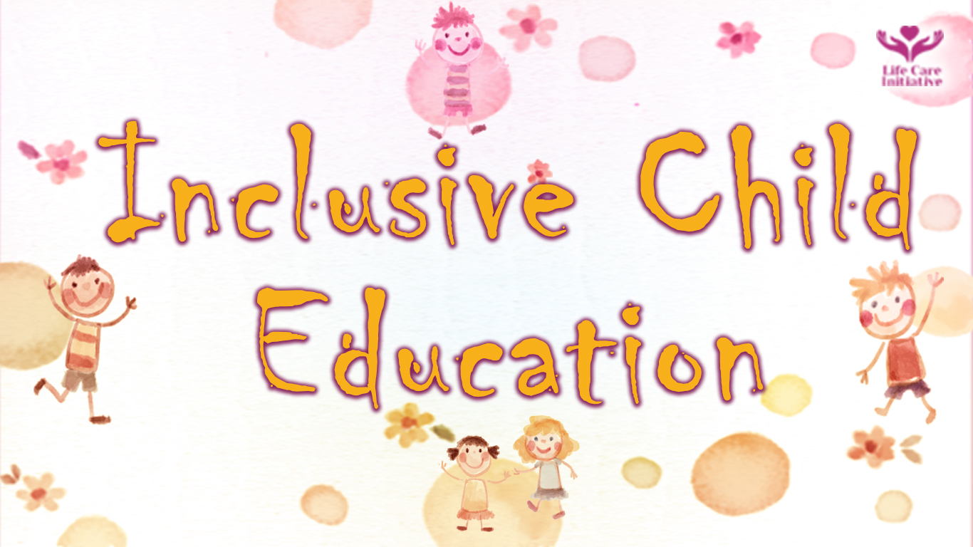 Inclusive Child Education