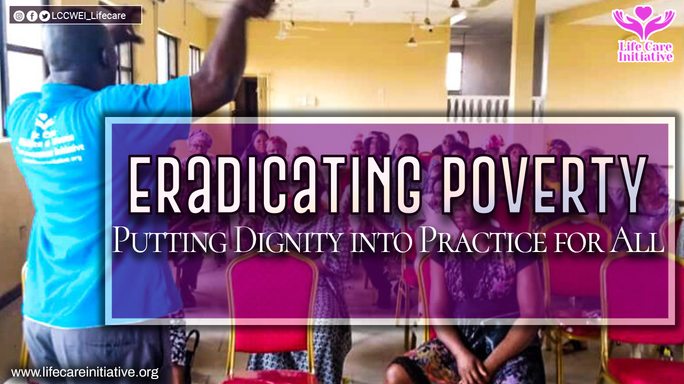 Eradicating Poverty: Putting Dignity into Practice for All