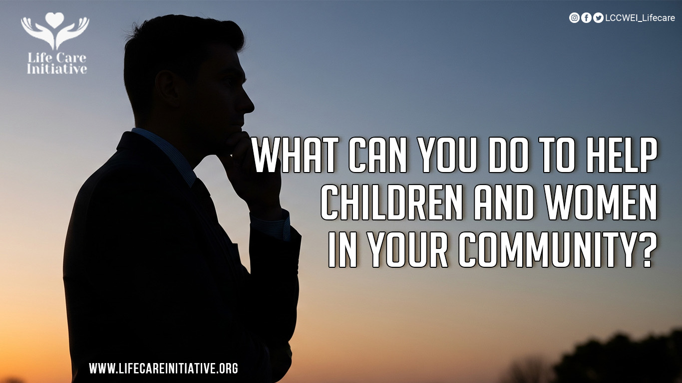 What You Can Do to Help Children and Women in Your Community