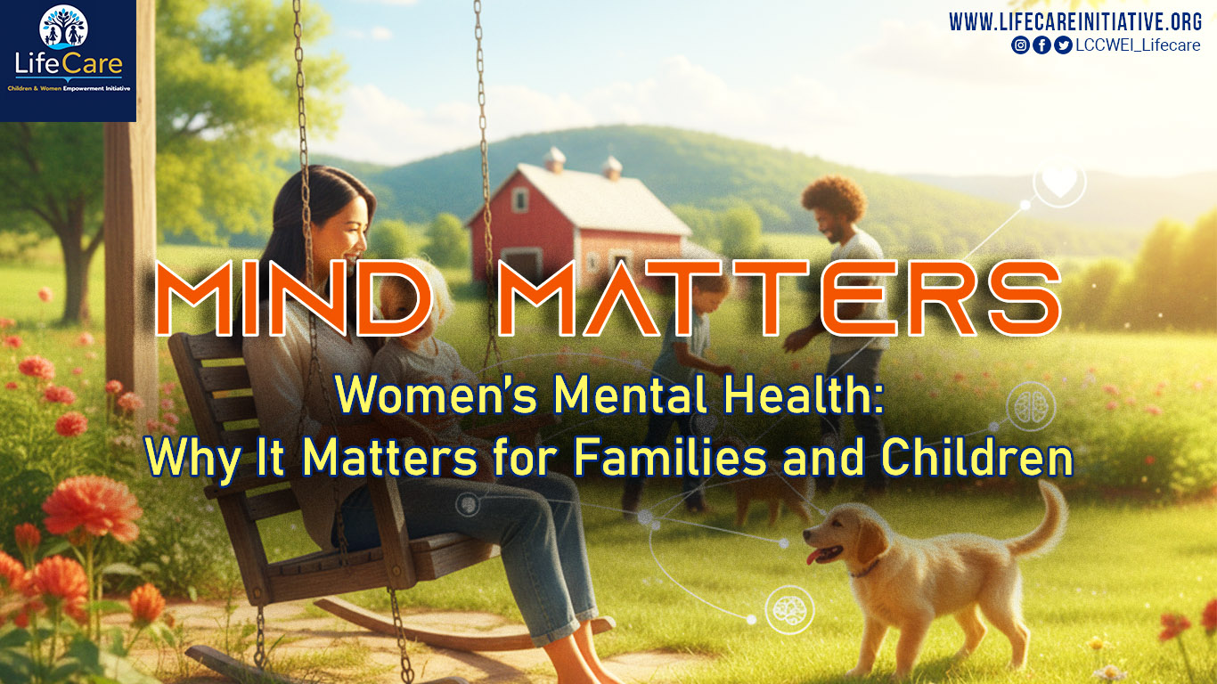 Mind Matters — Women’s Mental Health: Why It Matters for Families and Children